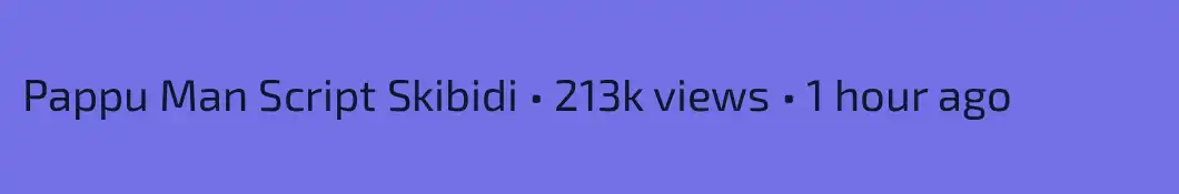 Pappu Man Script Skibidi • 213k views • 1 hour ago